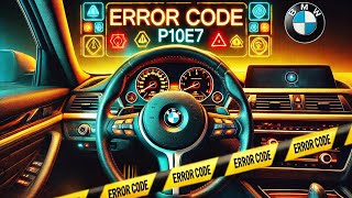 Understanding and Fixing BMW Fault Code P10E7 Easily [upl. by Antipas]