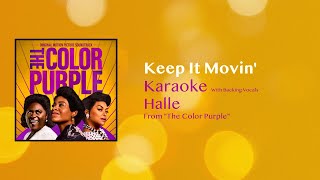 Keep It Movin Karaoke  Halle quotThe Color Purplequot [upl. by Arihsan]