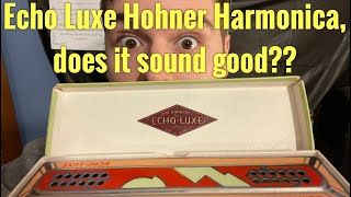 Unboxing an almost 100 year old harmonica Echo Luxe Compared with the Hohner 57120 harmonica [upl. by Timrek]