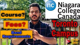 Niagara College Now in Toronto  New Campus  Courses Fees Band Requirements  2021 [upl. by Gaelan]