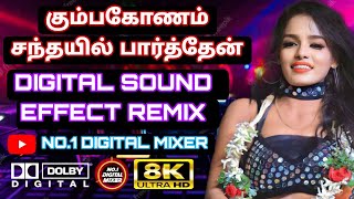 Kumbakonam Santhayil Parthen Song💃Adal Padal Song⚡Digital Audio Echo Efx Effects🎚️Use Speakers 🎛️ [upl. by Ak]