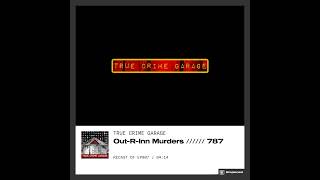 OutRInn Murders  True Crime Garage [upl. by Sillsby]