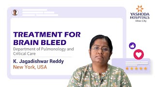 Treatment for Brain Bleed  Right Basal Ganglia Hemorrhage  Yashoda Hospitals Hyderabad [upl. by Lefty230]