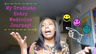 MY GRADUATE ENTRY MEDICINE JOURNEY D [upl. by Annayoj255]