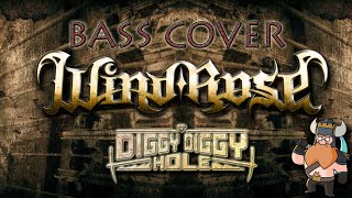 Wind Rose  Diggy Diggy Hole Bass cover by Thiago Torres [upl. by Reinaldos]