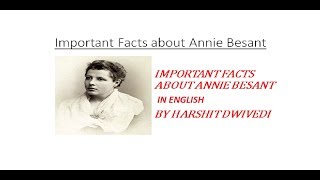 Annie Besant Important Facts in English [upl. by Luap]