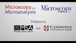 Leading microscopy journals from Cambridge University Press and the Microscopy Society of America [upl. by Plerre]