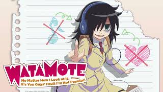 Romance Opposite to the Sun  WataMote [upl. by Lekar]