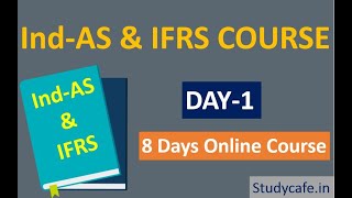 Day1 8 Days Webinar based Course on Ind AS amp IFRS by renowned faculties [upl. by Meli]