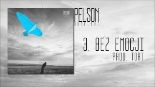 PELSON  BEZ EMOCJI ALBUM BUMELANT  PROD TORT [upl. by Morville136]