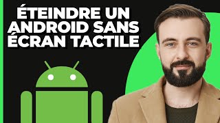 Comment Éteindre un Android Sans Écran Tactile [upl. by Phyl378]