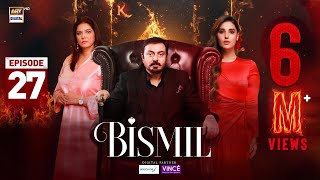 Bismil Episode 27  Digitally Presented by Sensodyne amp Vince Care 20 Nov 2024 Eng SubARY Digital [upl. by Elison512]