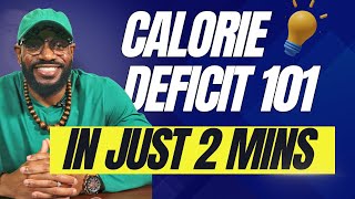 Calorie Deficit Explained [upl. by Nortyad776]