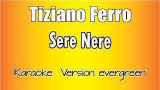 Tiziano Ferro  Sere Nere Versione Karaoke Academy Italia [upl. by Lednor169]