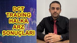 DCT TRADİNG HALKA ARZ SONUÇLARI BORSA [upl. by Clinton284]