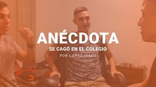 SE CAGO EN EL COLEGIO  ANÉCDOTA POR LOPEZJOAC0 [upl. by Marsh]