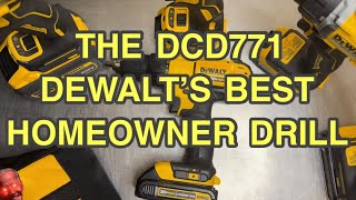 The DCD771  DeWalt’s Best Homeowner Drill [upl. by Nillad]