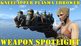 Fallout 4 Weapon Spotlights Kneecapper Plasma Thrower [upl. by Ordisi]