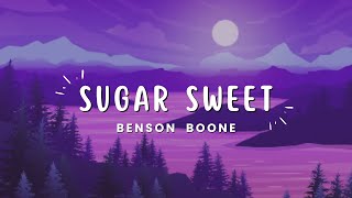 Benson Boone  Sugar Sweet Lyrics [upl. by Trinatte]