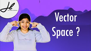 What is Vector space vectorspace [upl. by Rebba]