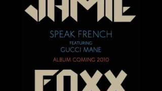 Jamie Foxx  Speak French [upl. by Kroo219]