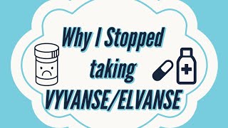 Why I Stopped Taking VyvanseElvanse  November 2020 ADHD Update [upl. by Cantone168]