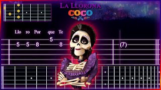 ►La Llorona ►COCO ►Easy Slow Guitar Tab For Beginners [upl. by Cousin]