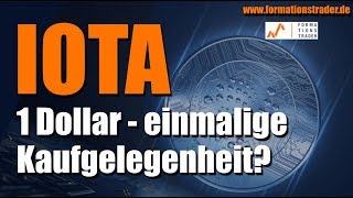 IOTA 1 Dollar  einmalige Kaufgelegenheit [upl. by Ezitram700]