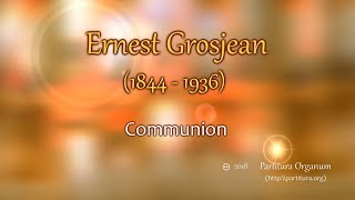 Ernest Grosjean Communion [upl. by Hose535]