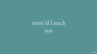 Rivers and Roads  The Head and the Heart  Lyrics ☾☀ [upl. by Lorn]