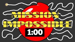 1 Minute Timer Bomb MISSION IMPOSSIBLE 💣 [upl. by Haelak]