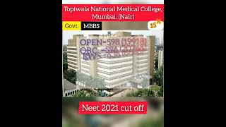 Topiwala National Medical College Mumbai Nair Neet 2021 cut off [upl. by Ynaffi858]