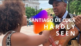 Santiago de Cuba Hardly seen [upl. by Judye]