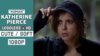 Katherine Pierce scene pack cutesoft human  TVD  1080p  Logoless  mega link in desc [upl. by Etteiram]