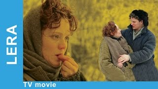 Lera Russian Movie Melodrama English Subtitles StarMediaEN [upl. by Cicero]