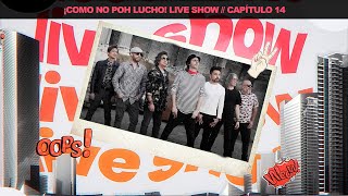 ¡Como no poh Lucho Live Show Capítulo 14  Difuntos Correa [upl. by Gaudette]