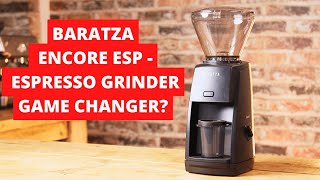 Baratza Encore ESP  Espresso Game changer [upl. by Geminius712]