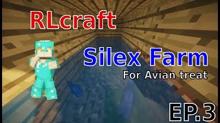 Silex farm for Avian TreatRLCraft Survival Ep3 [upl. by Asilrahc336]