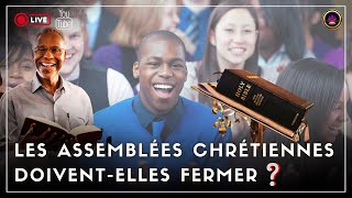 LES ASSEMBLÉES CHRÉTIENNES doiventelles fermer leurs portes ❓ [upl. by Yentroc]