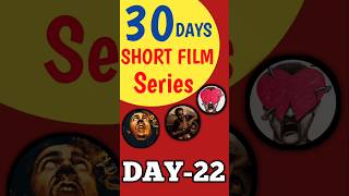 30 Days Short film seriesDay 22🔥  Available on YouTube shorts [upl. by Tremaine996]