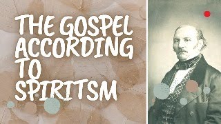 The Gospel According to Spiritism  Chapter 7 [upl. by Doralynn515]