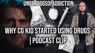 Why CG Kid Started Using Drugs  CG Kid Podcast Clip How I started Using Drugs [upl. by Crispa]