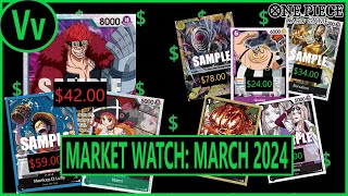 One Piece TCG Market Watch for the Month of March 2024 Some Good News and Some Not so Good News [upl. by Ilah]