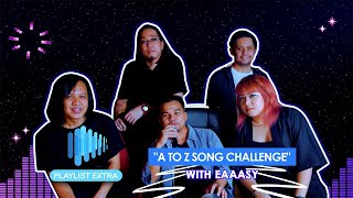 Playlist Extra EAAASY does A to Z Song Challenge [upl. by Johnsson330]