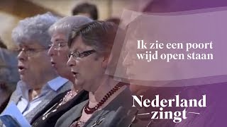 Nederland Zingt Ik zie een poort wijd open staan [upl. by Assirrec]