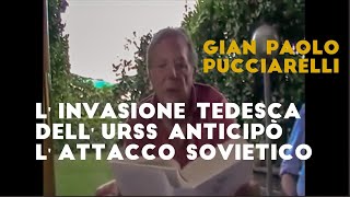 Linvasione tedesca dellURSS anticipò lattacco sovietico Gian Paolo Pucciarelli [upl. by Frasch243]