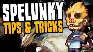 Spelunky  Best Tips amp Tricks [upl. by Ettenna631]