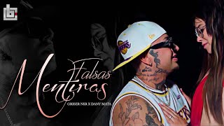 Griser Nsr  Falsas Mentiras 💔 Ft Dany Mata Video Oficial [upl. by Yolande]