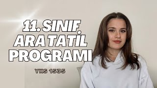 11 SINIF ARA TATİL PROGRAMI  Bu Tatili Güzel Değerlendir yks2024 [upl. by Adnorahs]