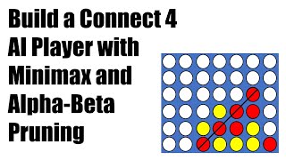 Connect 4 AI Player using Minimax Algorithm with AlphaBeta Pruning Python Coding Tutorial [upl. by Reginald623]